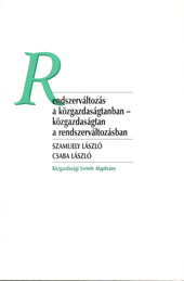 Rendszervltozs a kzgazdasgtanban - kzgazdasgtan a rendszervltozsban